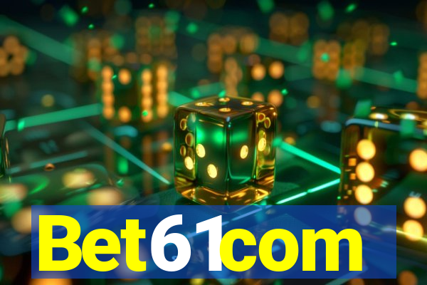 Bet61com