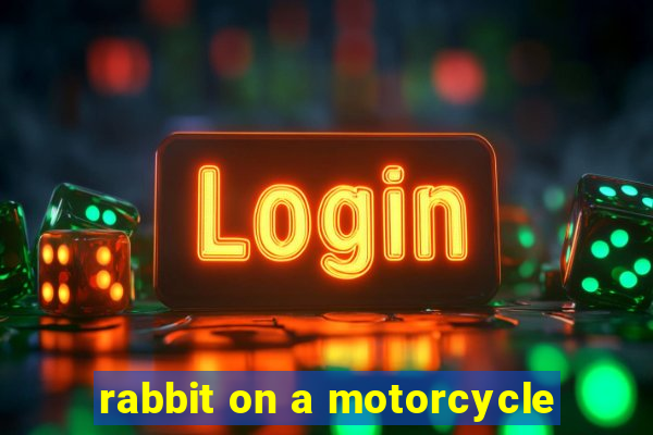 rabbit on a motorcycle