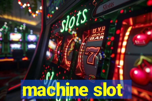 machine slot