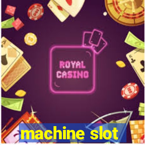 machine slot