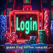 green frog coffee rewards