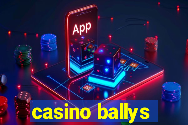 casino ballys