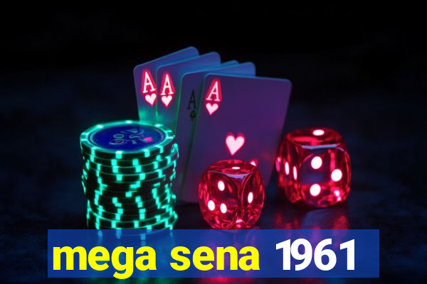 mega sena 1961