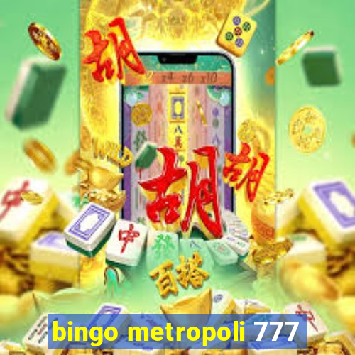 bingo metropoli 777