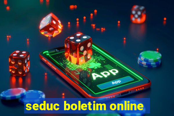 seduc boletim online