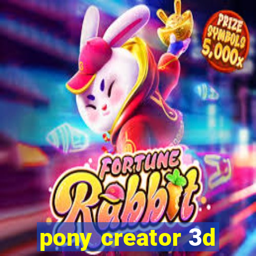 pony creator 3d