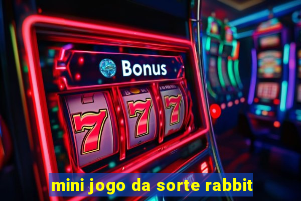 mini jogo da sorte rabbit