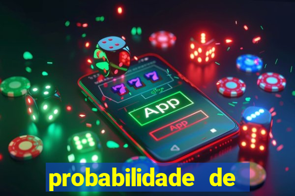 probabilidade de jogos de hoje