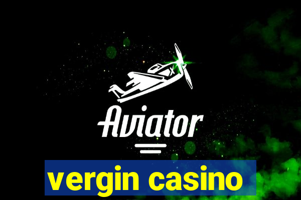 vergin casino