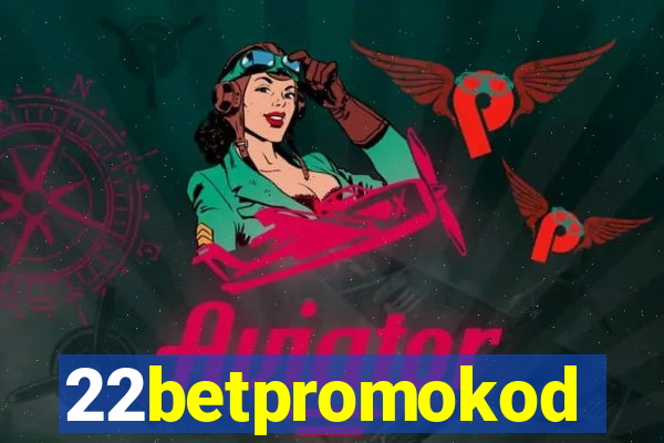 22betpromokod