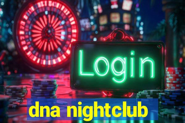 dna nightclub