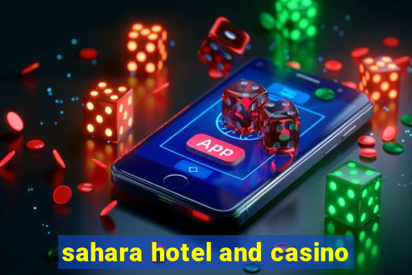 sahara hotel and casino