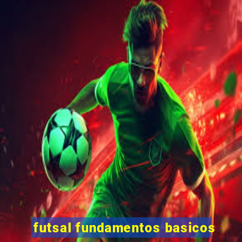 futsal fundamentos basicos