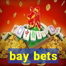 bay bets