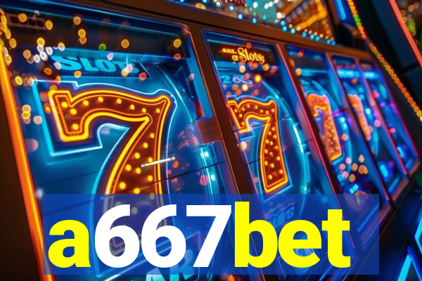 a667bet