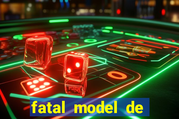 fatal model de barra mansa