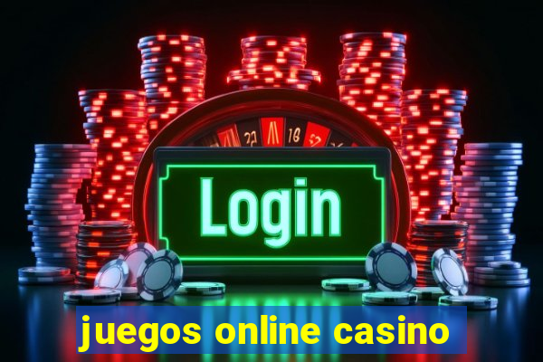 juegos online casino