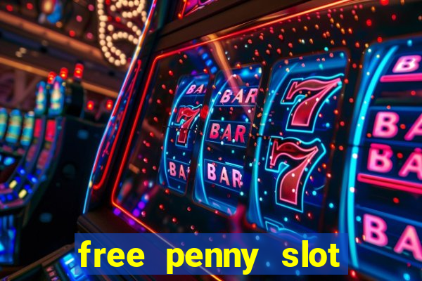 free penny slot machines com