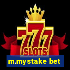 m.mystake bet