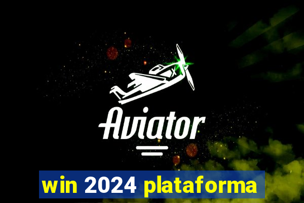 win 2024 plataforma