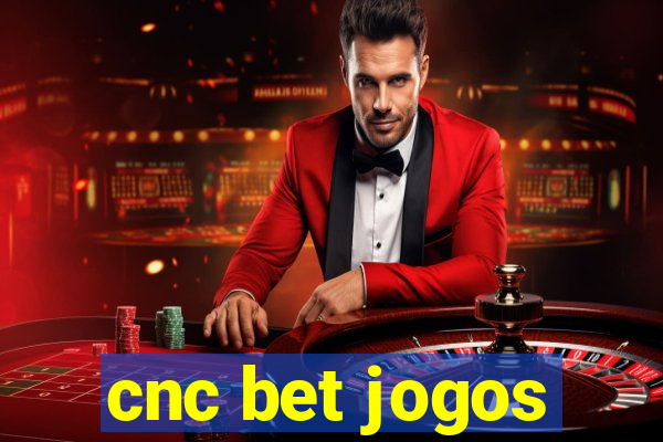 cnc bet jogos