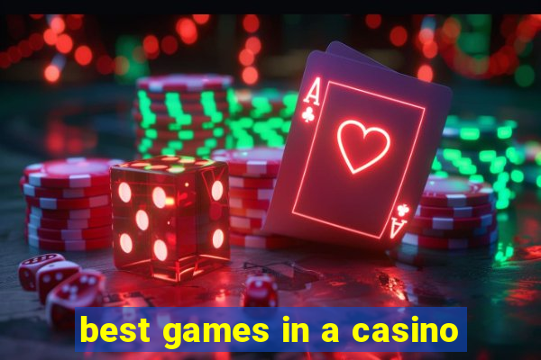 best games in a casino