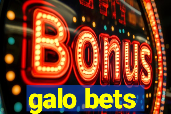 galo bets