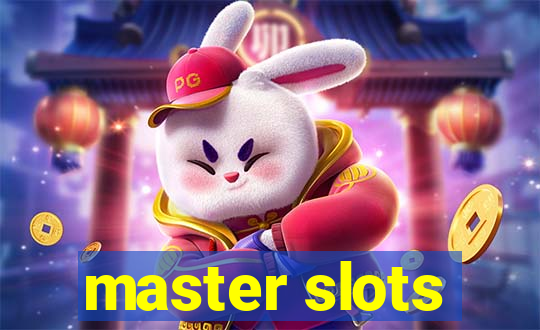 master slots