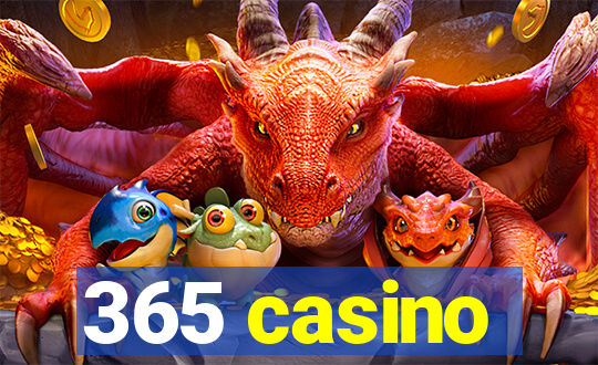 365 casino