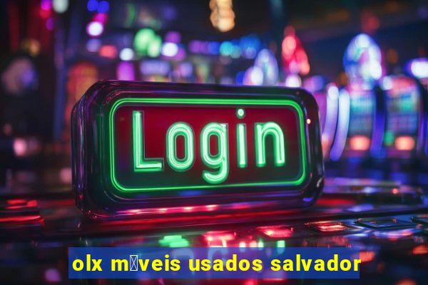 olx m贸veis usados salvador