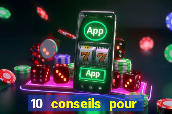 10 conseils pour une premiere visite au casino