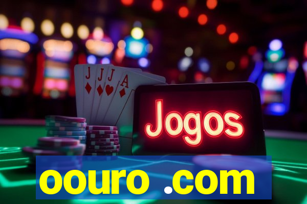 oouro .com