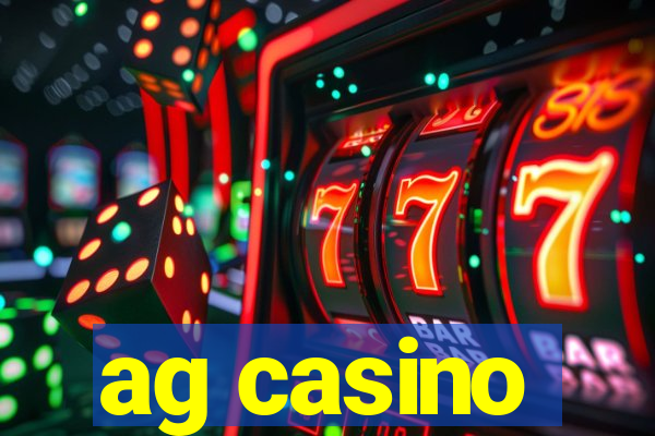 ag casino