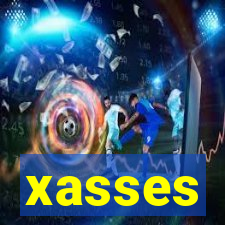 xasses