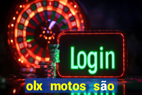 olx motos são paulo sp