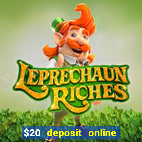 $20 deposit online casino australia