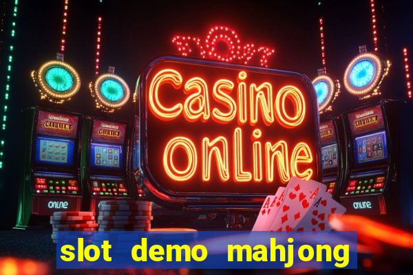 slot demo mahjong ways 2