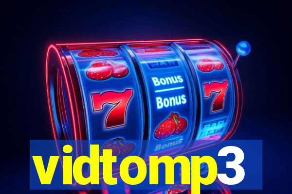 vidtomp3