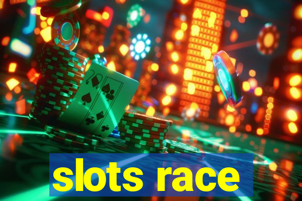 slots race