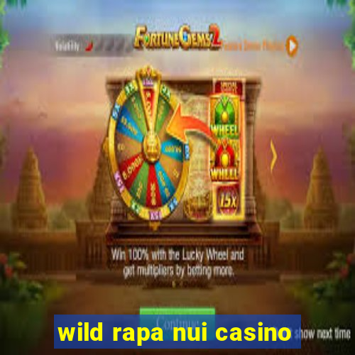 wild rapa nui casino