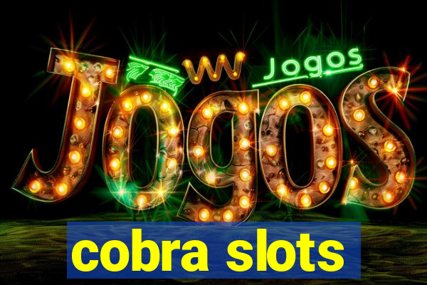 cobra slots