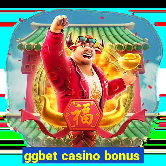 ggbet casino bonus