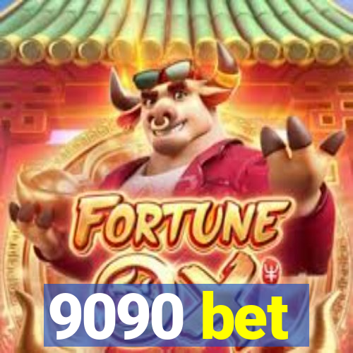 9090 bet