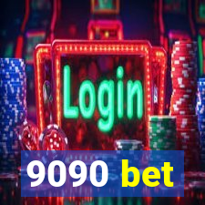 9090 bet