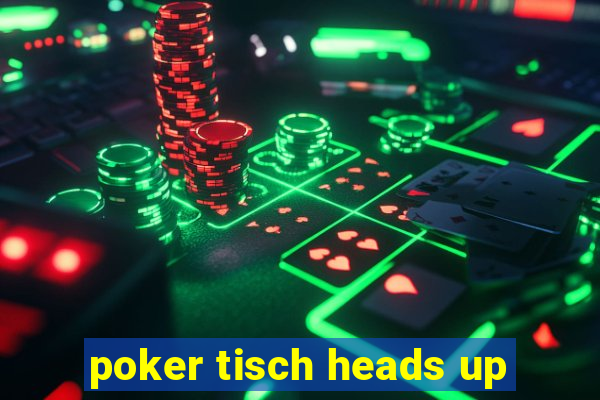 poker tisch heads up