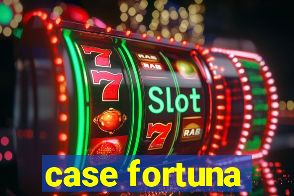 case fortuna