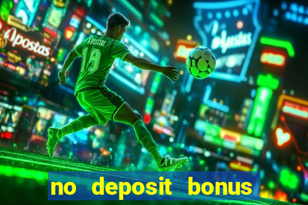 no deposit bonus casino 2017