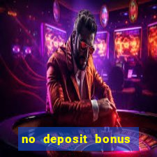 no deposit bonus casino 2017