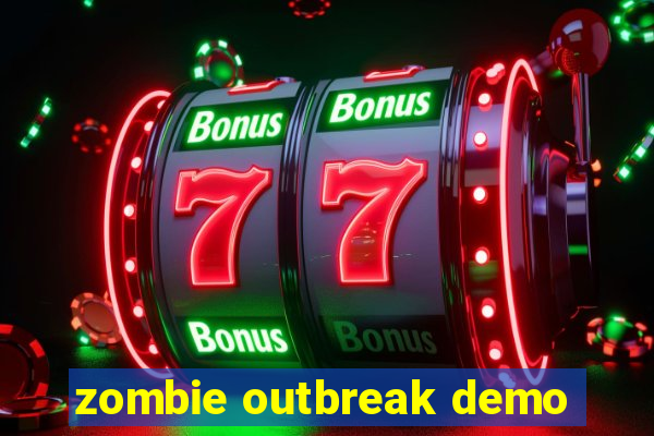 zombie outbreak demo