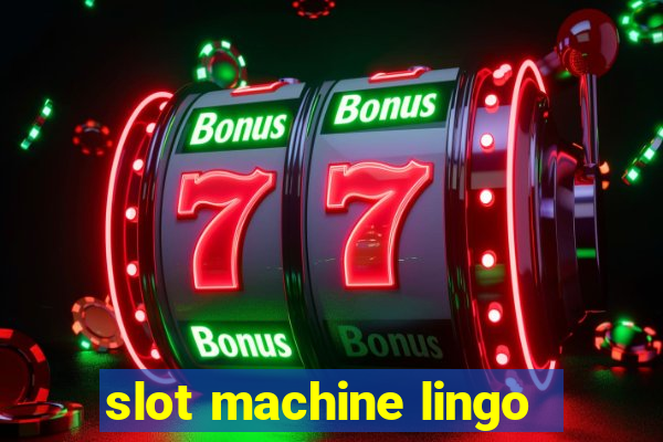 slot machine lingo